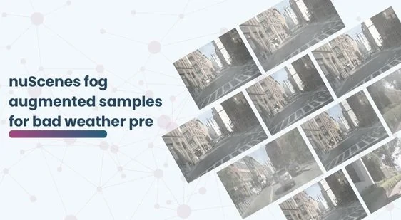 nuScenes fog augmented samples for bad weather pre